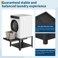 thumbnail image 4 of Garvee 29" Washer Dryer Pedestal with Pull-Out Shelf, 800LB Anti-Vibration Storage Base, Black, 4 of 7
