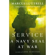 MARCUS LUTTRELL; JAMES D HORNFISCHER Service : A Navy SEAL at War (Paperback)