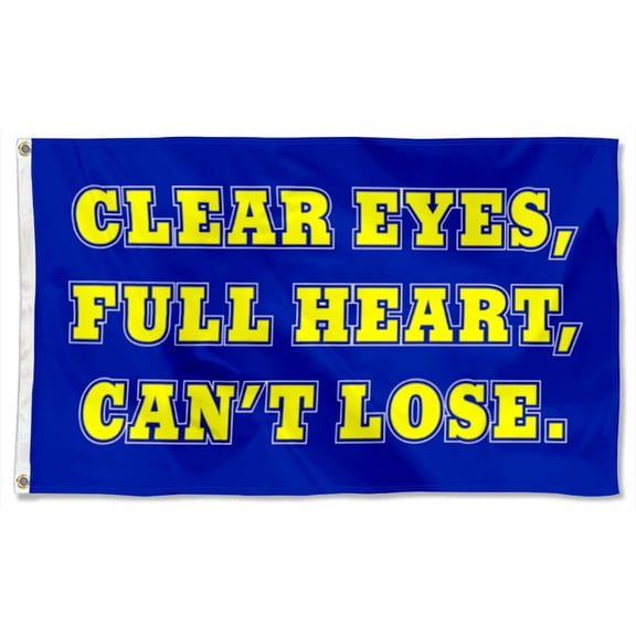 Clear Eyes Full Heart Flags Banner Home Yard Garden Decor 3x5Feet