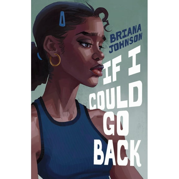 If I Could Go Back, (Hardcover)