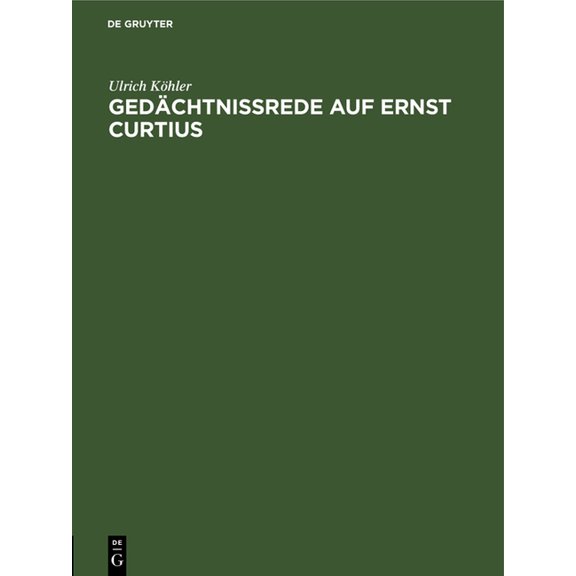 Gedächtnissrede Auf Ernst Curtius, (Hardcover)