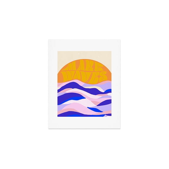 Society6 Make Waves by SunshineCanteen Art Print