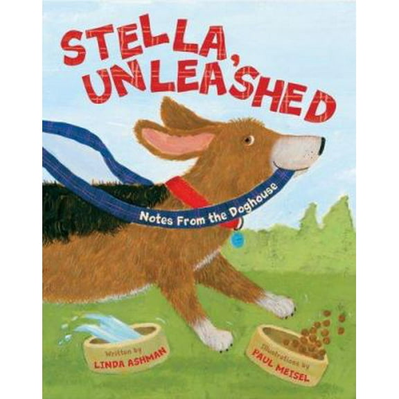 Pre-Owned Stella, Unleashed: Notes from the Doghouse (Hardcover) by Linda Ashman