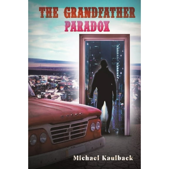 The Grandfather Paradox, (Paperback)