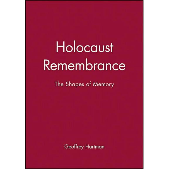 Holocaust Remembrance: A Critical Reader, (Paperback)