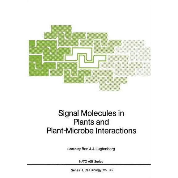 NATO Asi Subseries H: Signal Molecules in Plants and Plant-Microbe Interactions, Book 36, (Paperback)