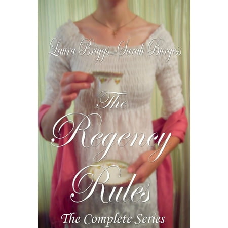 The Regency Rules: Three Sweet Historical Inspirational Romance Novels -