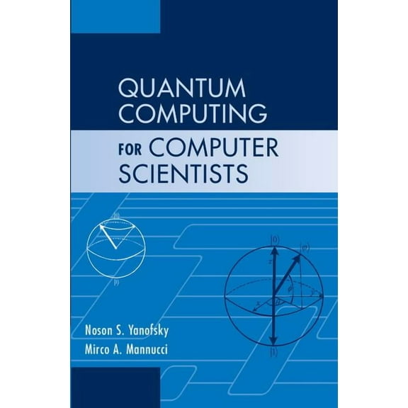Quantum Computing for Computer Scientists, (Hardcover)