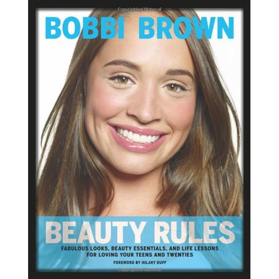 Pre-Owned Bobbi Brown Beauty Rules: Fabulous Looks, Beauty Essentials, and Life Lessons (Hardcover) 0811874680 9780811874687