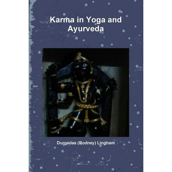Karma in Yoga and Ayurveda, (Paperback)