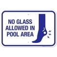 thumbnail image 1 of No Glass Allowed In Pool Area Sign, Pool Sign, (SI-6683), 1 of 1