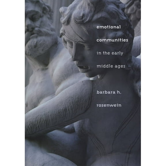 Emotional Communities in the Early Middle Ages, (Paperback)