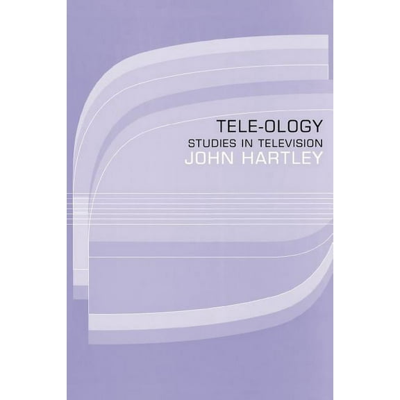 Tele-ology: Studies in Television, (Paperback)
