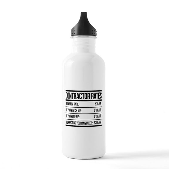 CafePress - Contractor Rates Stainless Steel Water Bottle 1 - Stainless Steel Water Bottle, Sports Bottle, 1.0L