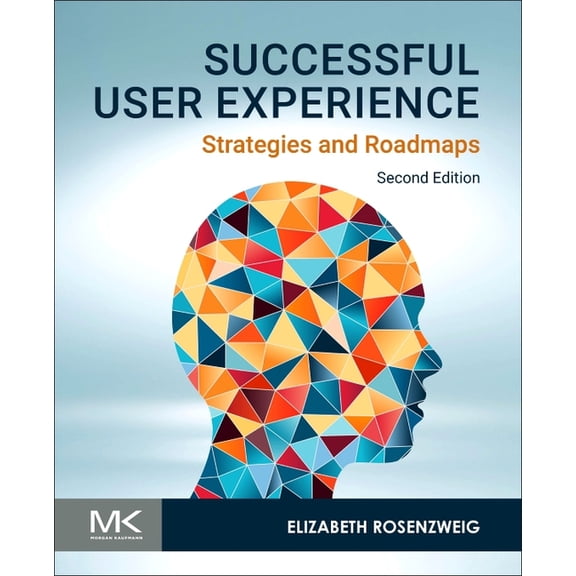 Successful User Experience: Strategies and Roadmaps, (Paperback)