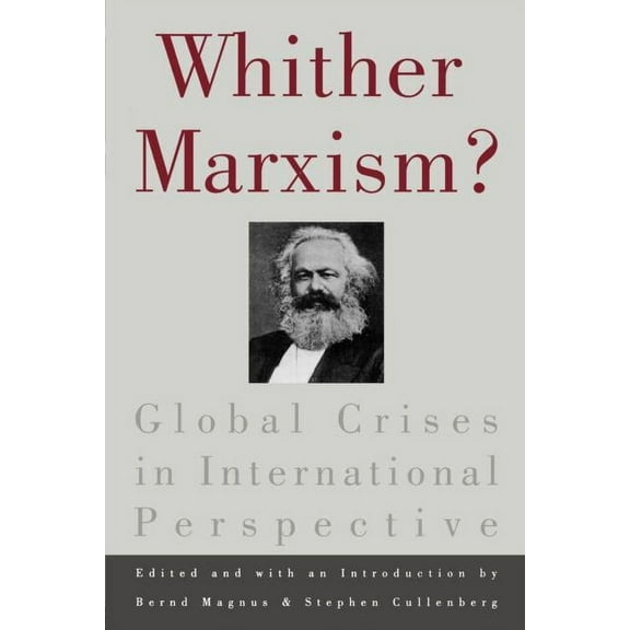 Series; 5 Whither Marxism?: Global Crises in International Perspective, (Paperback)