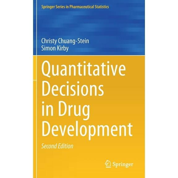 Springer Pharmaceutical Statistics Quantitative Decisions in Drug Development, (Hardcover)