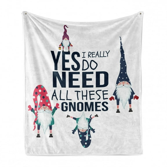 Saying Soft Flannel Fleece Throw Blanket, Yes I Really Do Need All These Gnomes Christmas Garden Theme Xmas Winter Season, Cozy Plush for Indoor and Outdoor Use, 50" x 60", Dark Sky, by Ambesonne