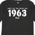 thumbnail image 4 of Inktastic Don't Let the Dream Die 1963 MLK Boys or Girls Long Sleeve Toddler T-Shirt, 4 of 5