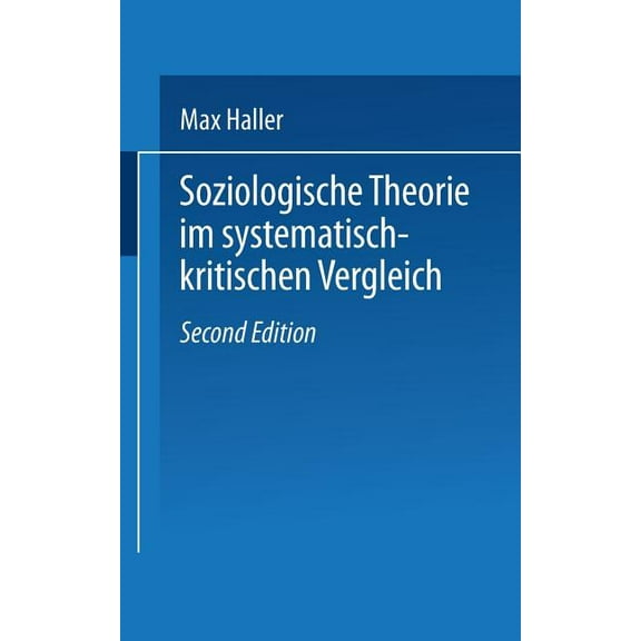 UniversitÃ¤tstaschenbÃ¼cher Soziologische Theorie Im Systematisch-Kritischen Vergleich, Book 1, (Paperback)