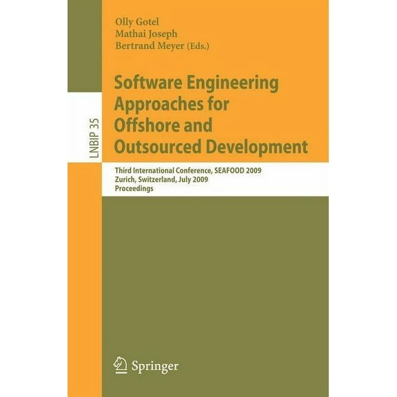 Lecture Notes in Business Information Pr Software Engineering Approaches for Offshore and Outsourced Development: Third International Conference, SEAFOOD 2009, Z, Book 35, (Paperback)