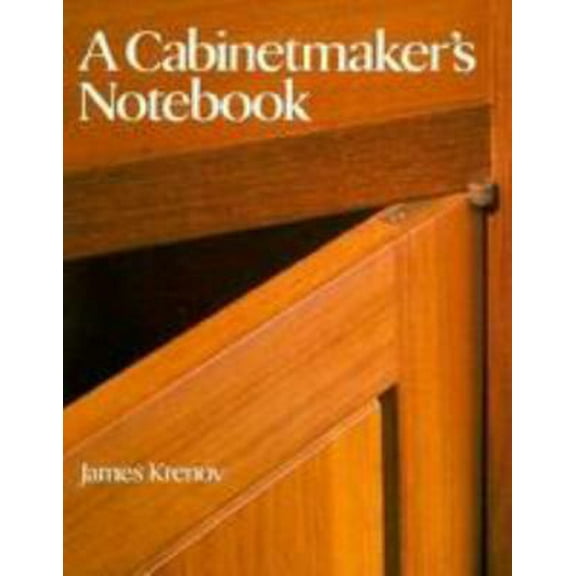 Pre-Owned A Cabinetmaker's Notebook (Paperback) 0806984708 9780806984704