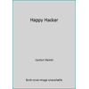 Pre-Owned The Happy Hacker: A Guide to (Mostly) Harmless Computer Hacking (Paperback) 0929408217 9780929408217