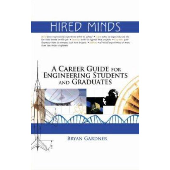 Pre-Owned Hired Minds: A Career Guide for Engineering Students and Graduates (Paperback) 1563478765 9781563478765