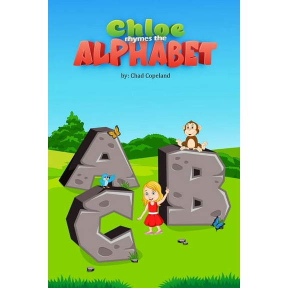 Adventures with Chloe Chloe Rhymes The Alphabet, Book 3, (Paperback)
