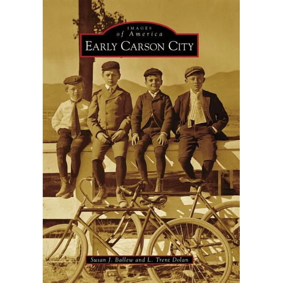 Images of America: Early Carson City (Paperback)