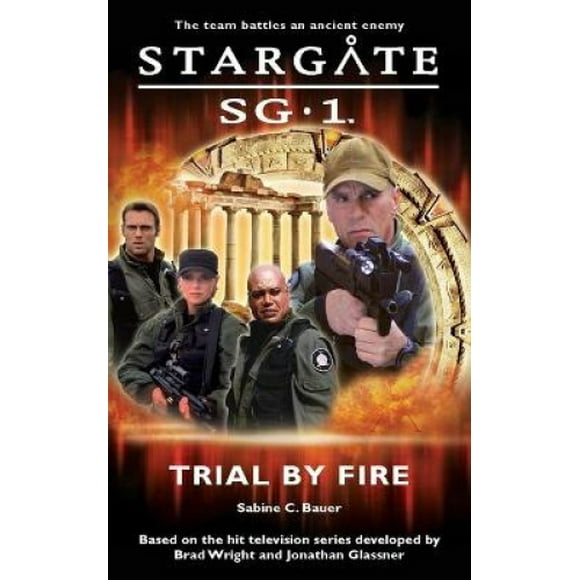 Stargate SG-1: Trial by Fire (Stargate SG-1)
