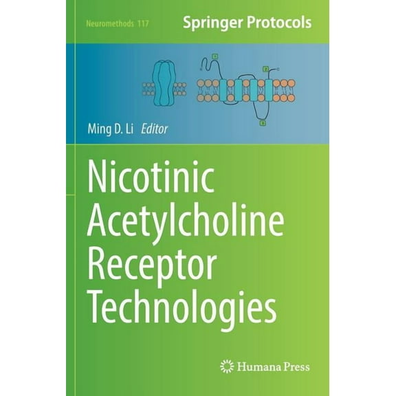 Neuromethods Nicotinic Acetylcholine Receptor Technologies, Book 117, (Hardcover)