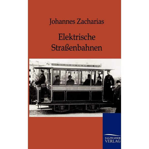 Elektrische Straßenbahnen (Paperback)