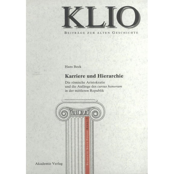 Klio / Beihefte. Neue Folge Karriere und Hierarchie, Book 10, (Hardcover)