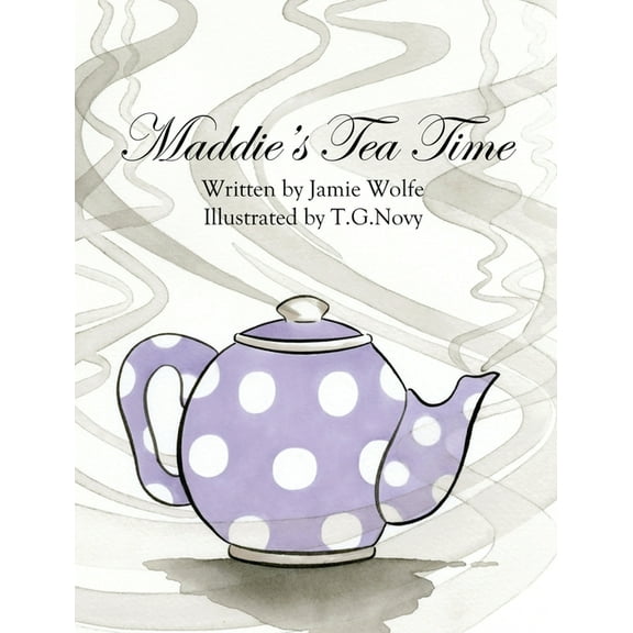 Maddie's Tea Time, (Hardcover)