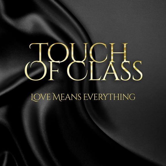 A Touch of Class - Love Means Everything - Music & Performance - CD