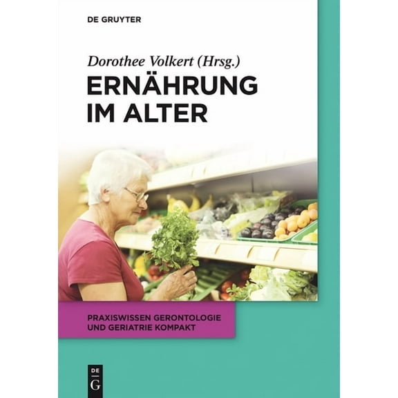 Praxiswissen Gerontologie Und Geriatrie Ernährung im Alter, Book 4, (Paperback)