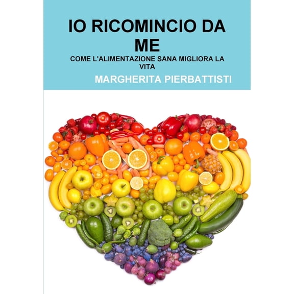 IO Ricomincio Da Me, (Paperback)