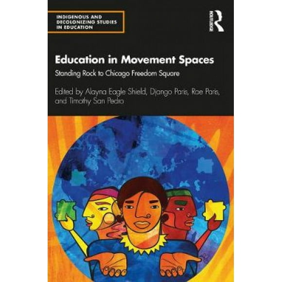 L'éducation dans les Espaces de Mouvement, de la Pierre à la Place de la Liberté (Études Indigènes et Décolonisantes dans l'Éducation)