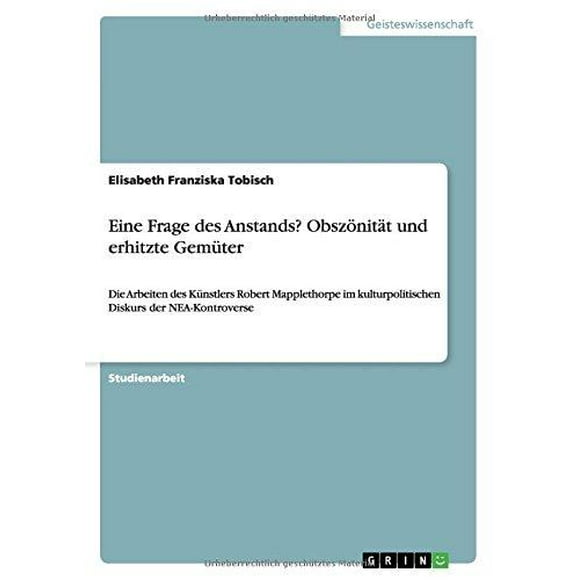 Eine Frage Des Anstands? Obsz Nit T Und Erhitzte Gem Ter
