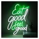 thumbnail image 1 of Los Letreros De Neón Eat Good Feel Good Se Utilizan Para Decoraciones De Pared Luz Restaurante Cocina Tienda De Refrigerios Fiesta 28.5cm×42.5cm, 1 of 6