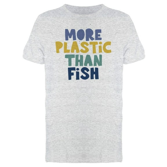 Graphic More Plastic Than Fish Tee Men's -Image by Shutterstock
