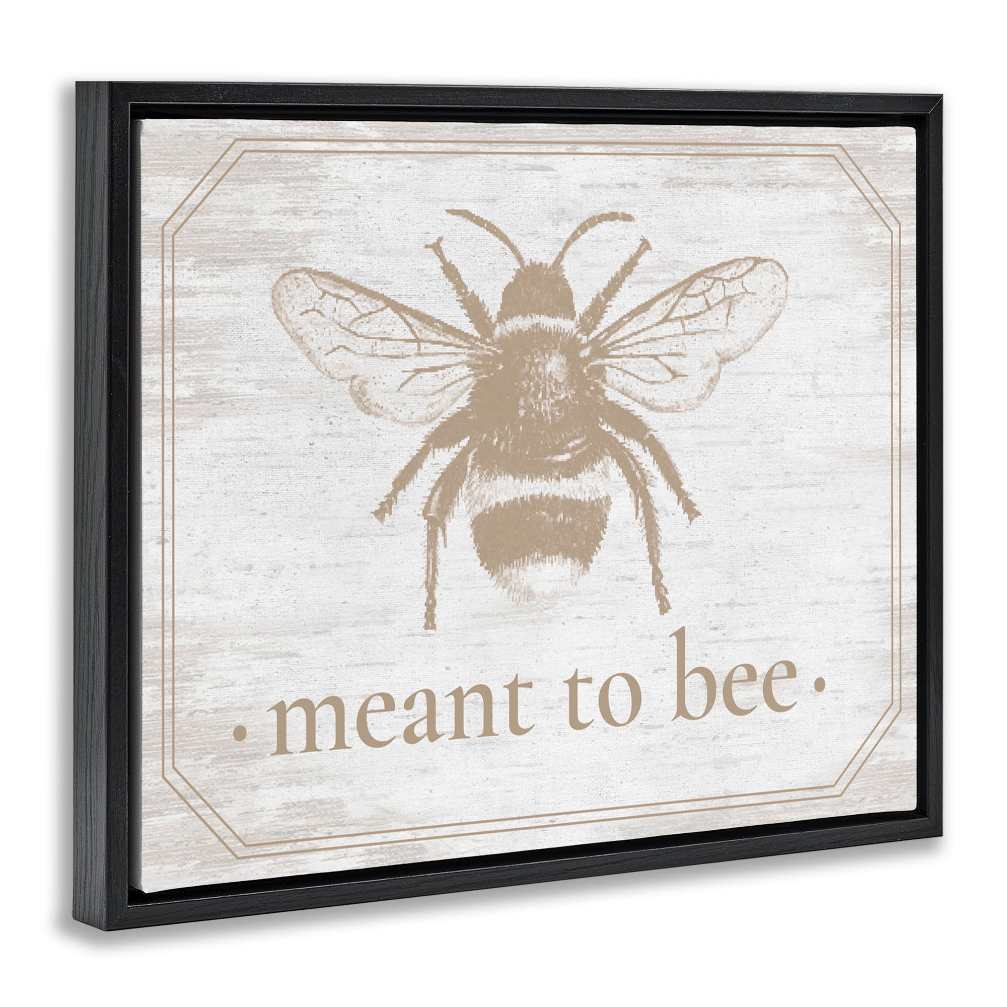 Meant To Bee Rustic Border Black Framed Floater Canvas Wall Art, design by Lettered and Lined