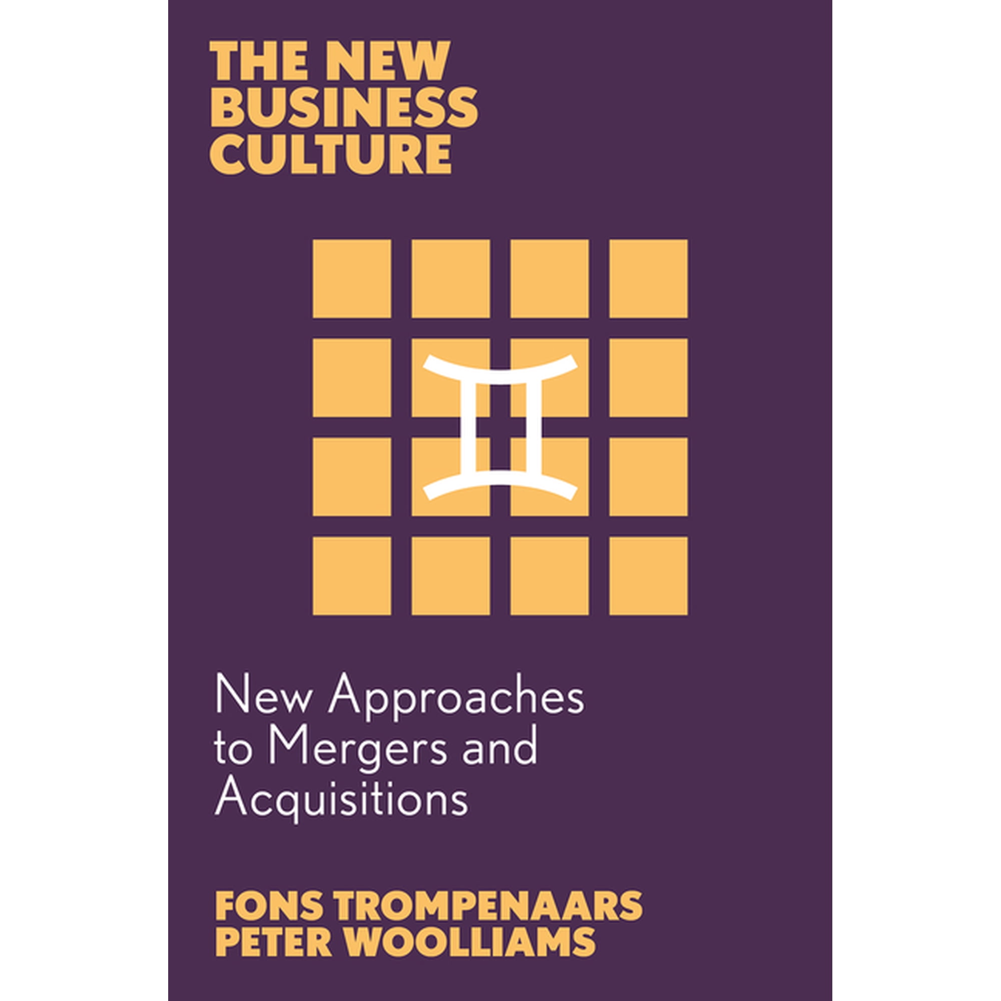 New Business Culture New Approaches to Mergers and Acquisitions (Paperback)