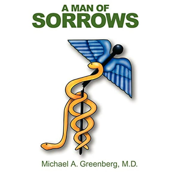 Pre-Owned A Man of Sorrows Paperback Michael Greenberg M.D.