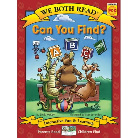 We Both Read - Level Pk -K: Can You Find? (We Both Read - Level Pk-K): An ABC Book