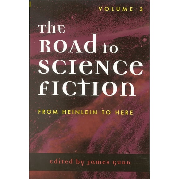 Road to Science Fiction (Scarecrow Press From Heinlein to Here, Book 03, (Paperback)