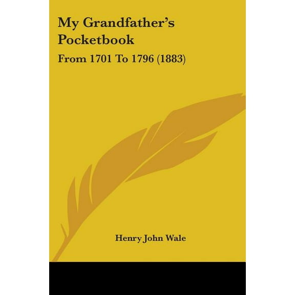 My Grandfather's Pocketbook: From 1701 To 1796 (1883), (Paperback)