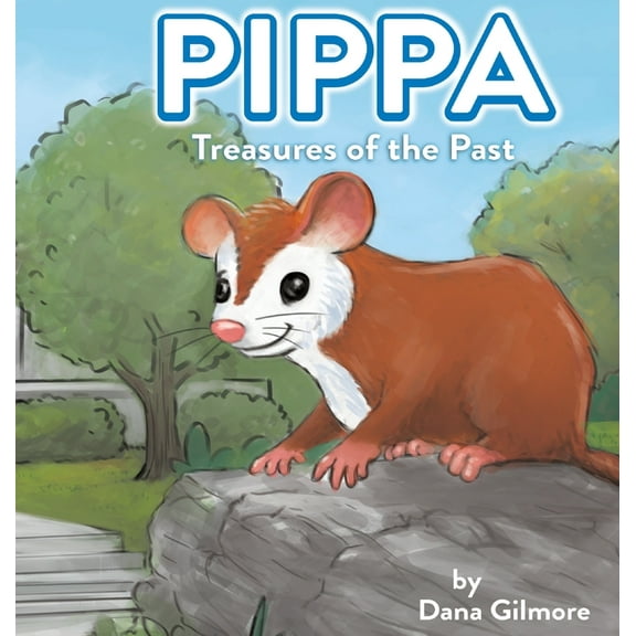 Pippa: Treasures of the Past, (Hardcover)