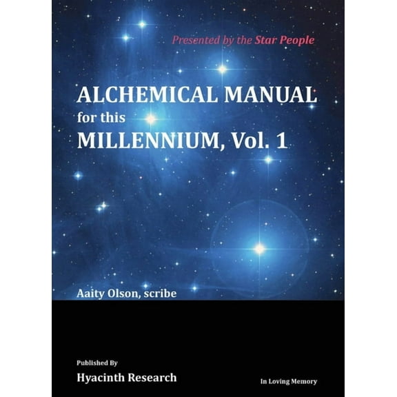 Alchemical Manual for this Millennium Volume 1, (Hardcover)
